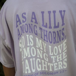 Lily Among Thorns- Survivor Support Tee